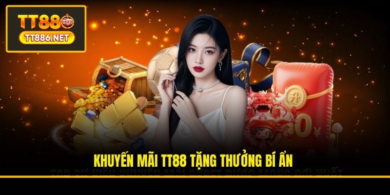 Khuyến mãi TT88 tặng thưởng bí ẩn