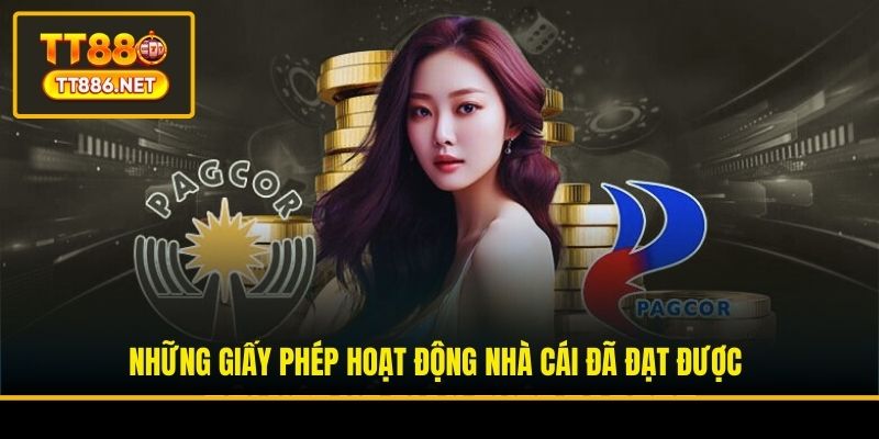 Những giấy phép hoạt động nhà cái đã đạt được