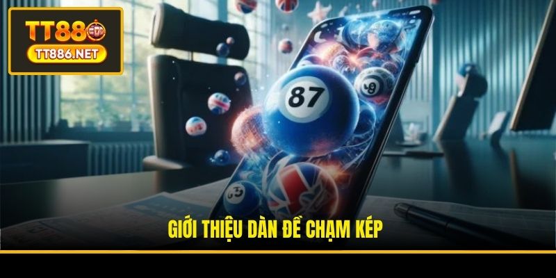 Giới thiệu dàn đề chạm kép