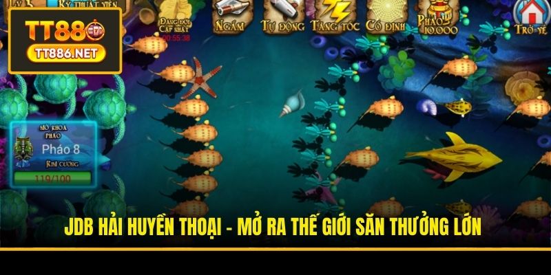 JDB Hải Huyền Thoại - Mở Ra Thế Giới Săn Thưởng Lớn